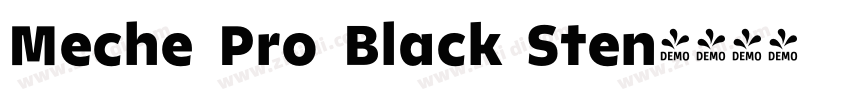 Meche Pro Black Sten字体转换